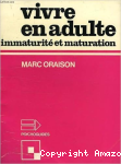 Vivre en adulte : immaturité et maturation vignette